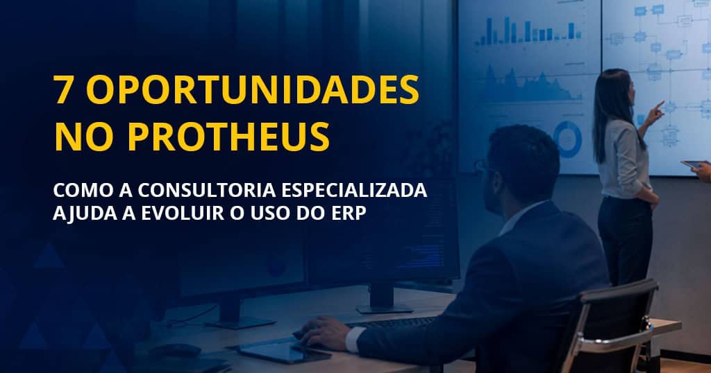 Imagem representando a evolução do uso do Protheus com apoio de consultoria especializada, destacando oportunidades de melhoria, eficiência operacional e melhor aproveitamento do ERP.